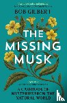 Gilbert, Bob - The Missing Musk