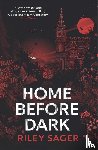 Sager, Riley - Home Before Dark