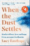 Easthope, Lucy - When the Dust Settles