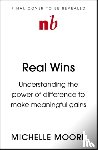 Moore, Michelle - Real Wins