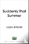 Byron, Lizzie - Suddenly That Summer