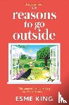 King, Esme - Reasons To Go Outside