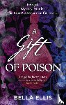 Ellis, Bella - A Gift of Poison