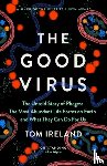 Ireland, Tom - The Good Virus