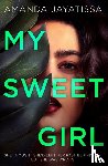 Jayatissa, Amanda - My Sweet Girl