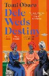 Obaro, Tomi - Dele Weds Destiny