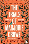 Robertson, C.S. - The Trials of Marjorie Crowe