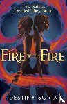 Soria, Destiny - Fire with Fire