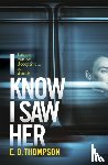 Thompson, E.D. - I Know I Saw Her