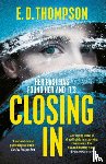 Thompson, E.D. - Closing In