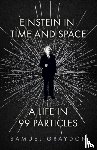 Graydon, Samuel - Einstein in Time and Space