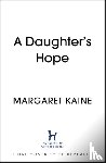 Kaine, Margaret - A Daughter's Hope