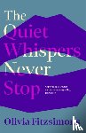 Fitzsimons, Olivia - The Quiet Whispers Never Stop