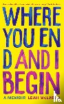 McLaren, Leah - Where You End and I Begin