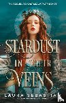 Sebastian, Laura - Stardust in their Veins