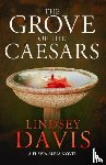 Davis, Lindsey - The Grove of the Caesars
