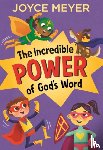 Meyer, Joyce - The Incredible Power of God's Word