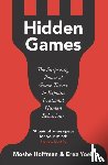 Hoffman, Moshe, Yoeli, Erez - Hidden Games