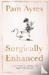 Ayres, Pam - Surgically Enhanced