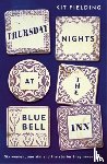 Fielding, Kit - Thursday Nights at the Bluebell Inn