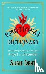 Dent, Susie - An Emotional Dictionary