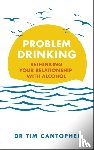 Cantopher, Tim - Problem Drinking