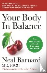 Barnard, Dr Neal - Your Body In Balance