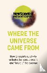 New Scientist - Where the Universe Came From