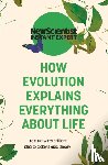 New Scientist - How Evolution Explains Everything About Life