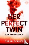 Bonner, Sarah - Her Perfect Twin