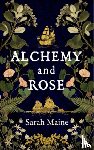 Maine, Sarah - Alchemy and Rose