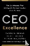 Dewar, Carolyn, Keller, Scott, Malhotra, Vikram - CEO Excellence