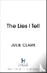 Clark, Julie - The Lies I Tell