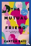 Bays, Carter - The Mutual Friend