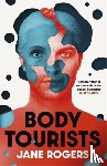 Rogers, Jane - Body Tourists