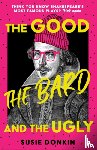 Donkin, Susie - The Good, the Bard and the Ugly