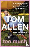 Allen, Tom - Too Much