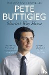 Buttigieg, Pete - Shortest Way Home
