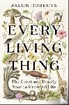 Roberts, Jason - Every Living Thing