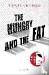 Vermes, Timur - The Hungry and the Fat