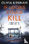 Kiernan, Olivia - If Looks Could Kill