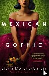 Moreno-Garcia, Silvia - Mexican Gothic