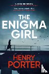 Porter, Henry - The Enigma Girl