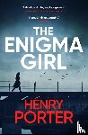 Porter, Henry - The Enigma Girl