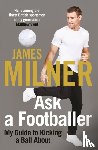 Milner, James - Ask A Footballer
