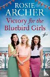 Archer, Rosie - Victory for the Bluebird Girls