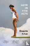 Krien, Daniela - Love in Five Acts