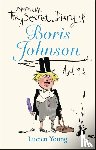 Young, Lucien - The Secret Diary of Boris Johnson Aged 13¼