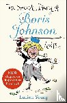 Young, Lucien - The Secret Diary of Boris Johnson Aged 13¼