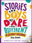 Brooks, Ben - Stories for Boys Who Dare to be Different Journal